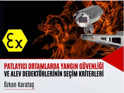 PATLAYICI ORTAMLARDA YANGIN GÜVENLİĞİ