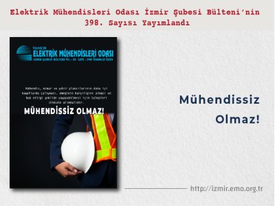 SAYI 398:  <B>MÜHENDİSSİZ OLMAZ</B>