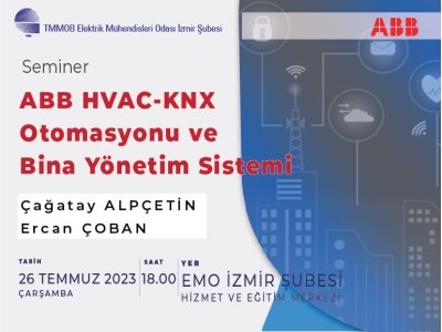 YÜZYÜZE SEMİNER: <B> ABB HVAC-KNX OTOMASYONU VE BİNA YÖNETİM SİSTEMİ</B> 26 TEMMUZ 2023