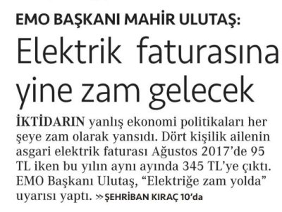 EMO BAŞKANI MAHİR ULUTAŞ: ELEKTRİK FATURASINA YİNE ZAM GELECEK (CUMHURİYET)
