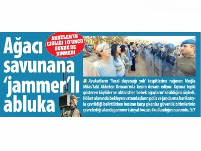 AĞACI SAVUNANA JAMMERLI ABLUKA (KARAR)