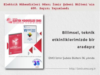 SAYI 400 :<B>BİLİMSEL VE TEKNİK ETKİNLİKLERİMİZDE BİR ARADAYIZ</B>