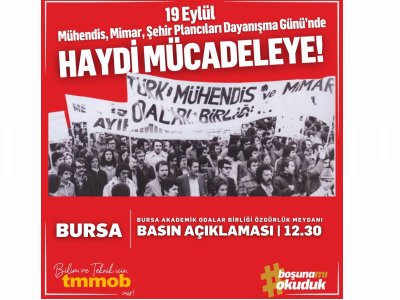 19 EYLÜL MÜHENDİS, MİMAR VE ŞEHİR PLANCILARI DAYANIŞMA GÜNÜ