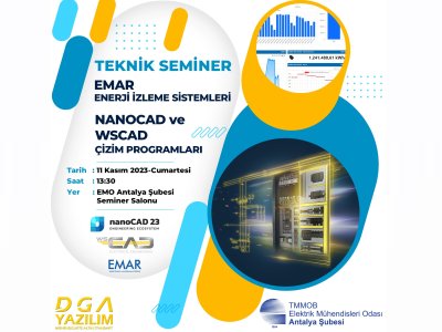 TEKNİK SEMİNER: YENİ NESİL ENERJİ İZLEME SİTEMLERİ-NANOCAD VE WSCAD TEKNİK ÇİZİM PROGRAMLARI