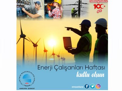 ENERJİ ÇALIŞANLARI HAFTASI KUTLU OLSUN
