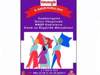 TMMOB 8. KADIN KURULTAYI 2-3 ARALIK`TA ANKARA`DA GERÇEKLEŞTİRİLECEK