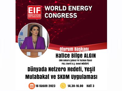 17. EIF DÜNYA ENERJİ KONGRESİ VE FUARI 15-17 KASIM TARİHLERİNDE DÜZENLENİYOR