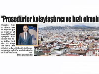 PROSEDÜRLER KOLAYLAŞTIRICI VE HIZLI OLMALI (ANTALYA SON HABER-04.01.2024)