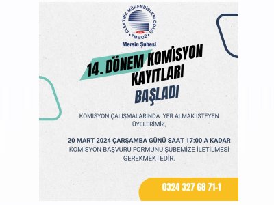 14. DÖNEM ŞUBE KOMİSYONLARINA KAYITLAR BAŞLADI