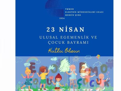 23 NİSAN ULUSAL EGEMENLİK VE ÇOCUK BAYRAMI KUTLU OLSUN.