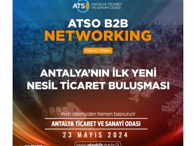 ATSO B2B NETWORKİNG ETKİNLİĞİ