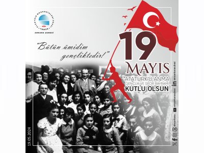 19 MAYIS ATATÜRK`Ü ANMA, GENÇLİK VE SPOR BAYRAMI KUTLU OLSUN!