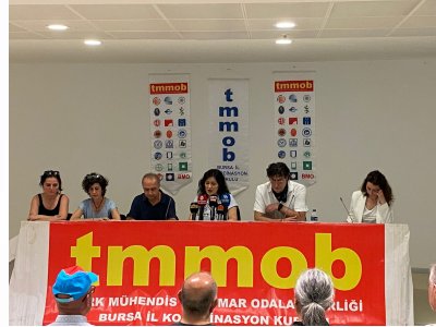 NORMALLEŞME KAYYUMLA SAĞLANAMAZ TMMOB BURSA İKK BASIN AÇIKLAMASI