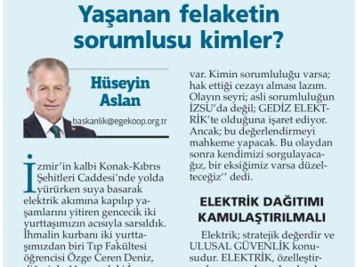 YAŞANAN FELAKETİN SORUMLUSU KİMLER? (HÜSEYİN ASLAN, İZGAZETE)