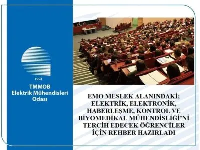 ELEKTRİK MÜHENDİSLERİ ODASI (EMO), ÜNİVERSİTE SINAVLARINA GİREN VE EMO`NUN MESLEK ALANLARINDAN TERCİH YAPMAK İSTEYEN ÖĞRENCİLERE YÖNELİK BİR REHBER HAZIRLADI.