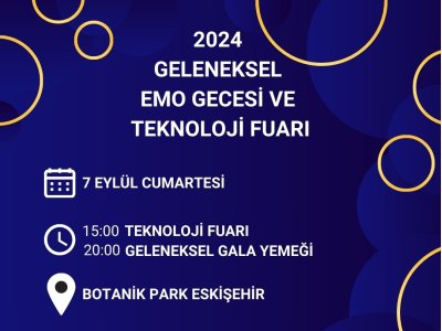 GELENEKSEL EMO GECESİ VE TEKNOLOJİ FUARI 2024