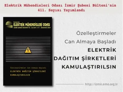 SAYI 411: <B> ELEKTRİK DAĞITIM ŞİRKETLERİ KAMULAŞTIRILSIN</B>