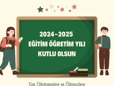 2024-2025 EĞİTİM VE ÖĞRETİM YILI KUTLU OLSUN.