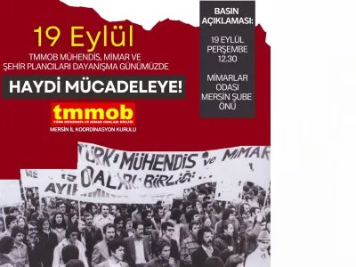 19 EYLÜL TMMOB MÜHENDİS, MİMAR VE ŞEHİR PLANCILARI DAYANIŞMA GÜNÜ TMMOB MERSİN İKK BASIN AÇIKLAMAMIZ BASINDA GENİŞ BULDU.