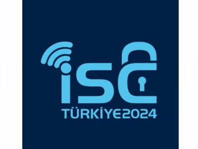 ISC TÜRKİYE 2024  17. ULUSLARARASI BİLGİ GÜVENLİĞİ VE KRİPTOLOJİ KONFERANSI DÜZENLENECEK