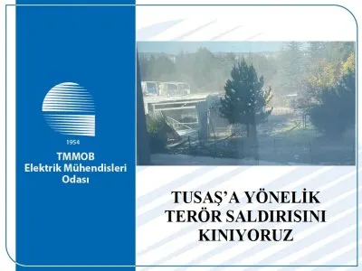 TUSAŞA YÖNELİK TERÖR SALDIRISINI KINIYORUZ