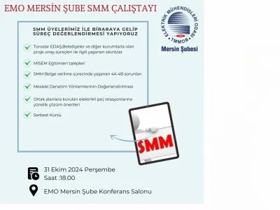 31 EKİM 2024 PERŞEMBE 18.00 | EMO MERSİN ŞUBE SMM ÇALIŞTAYI