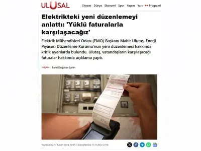ELEKTRİKTEKİ YENİ DÜZENLEMEYİ ANLATTI: `YÜKLÜ FATURALARLA KARŞILAŞACAĞIZ` (ULUSAL.COM.TR)