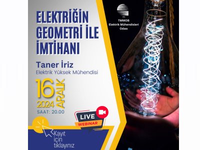 ÇEVRİMİÇİ SEMİNER: ELEKTRİĞİN GEOMETRİ İLE İMTİHANI