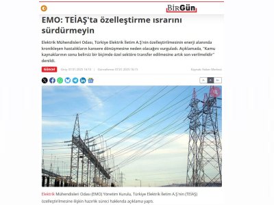 EMO: TEİAŞ`TA ÖZELLEŞTİRME ISRARINI SÜRDÜRMEYİN (BİRGÜN.NET 07.01.2024)