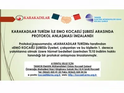 KARAKADILAR TURİZM İLE EMO KOCAELİ ŞUBESİ ARASINDA PROTOKOL ANLAŞMASI İMZALANDI