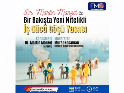 <B>EMO TV:</B> BİR BAKIŞTA YENİ NİTELİKLİ İŞ GÜCÜ GÖÇÜ YASASI