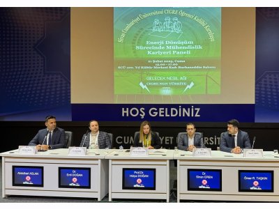 ENERJİ DÖNÜŞÜM SÜRECİNDE MÜHENDİSLİK KARİYERİ PANELİ DÜZENLENDİ