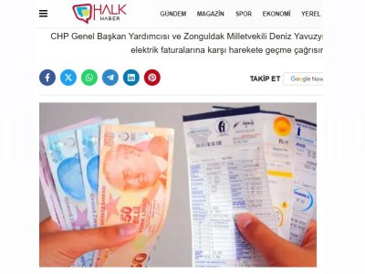 VATANDAŞLAR YÜKSEK ELEKTRİK FATURALARINA KARŞI HAREKETE GEÇMELİ! CHP`Lİ DENİZ YAVUZYILMAZ`DAN FATURALARA İTİRAZ ÇAĞRISI (HALKHABER.COM.TR, 22.02.2025)