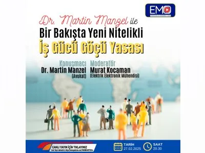 <B>EMO TV:</B> BİR BAKIŞTA YENİ NİTELİKLİ İŞ GÜCÜ GÖÇÜ YASASI