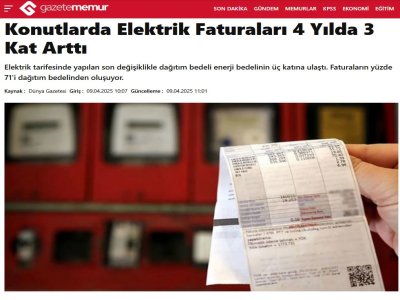 KONUTLARDA ELEKTRİK FATURALARI 4 YILDA 3 KAT ARTTI (GAZETEMEMUR.COM, 09.04.2025)