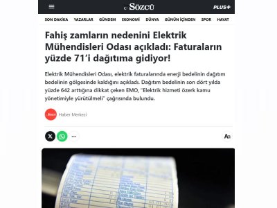 FAHİŞ ZAMLARIN NEDENİNİ ELEKTRİK MÜHENDİSLERİ ODASI AÇIKLADI: FATURALARIN YÜZDE 71İ DAĞITIMA GİDİYOR! (SÖZCÜ.COM.TR, 05.04.2025)