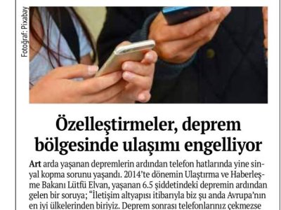 ÖZELLEŞTİRMELER, DEPREM BÖLGESİNDE ULAŞIMI ENGELLİYOR (EVRENSEL GAZETESİ, 24.04.2025)