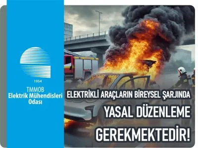 ELEKTRİKLİ ARACLARIN BİREYSEL ŞARJINDA YASAL DÜZENLEME GEREKMEKTEDİR!