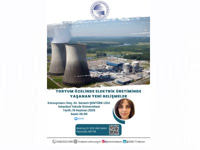 WEBİNAR: TORYUM ÖZELİNDE ELEKTRİK ÜRETİMİNDE YAŞANAN YENİ GELİŞMELER