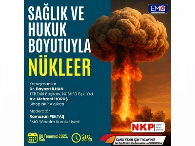 <B>EMO TV:</B> SAĞLIK VE HUKUK BOYUTUYLA NÜKLEER