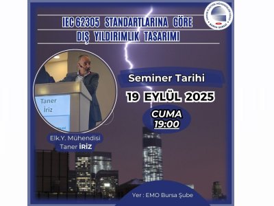 TEKNİK SEMİNER: IEC 62305 STANDARTLARINA GÖRE DIŞ YILDIRIMLIK TASARIMI