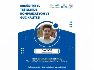 TEKNİK SEMİNER: ENDÜSTRİYEL TESİSLERDE KOMPANZASYON VE GÜÇ KALİTESİ