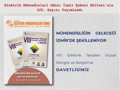 SAYI 425: <B>MÜHENDİSLİĞİN GELECEĞİ İZMİRDE ŞEKİLLENİYOR</B>