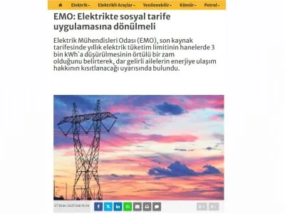 EMO: ELEKTRİKTE SOSYAL TARİFE UYGULAMASINA DÖNÜLMELİ (ENERJİGÜNLÜĞÜ.NET, 07.10.2025)