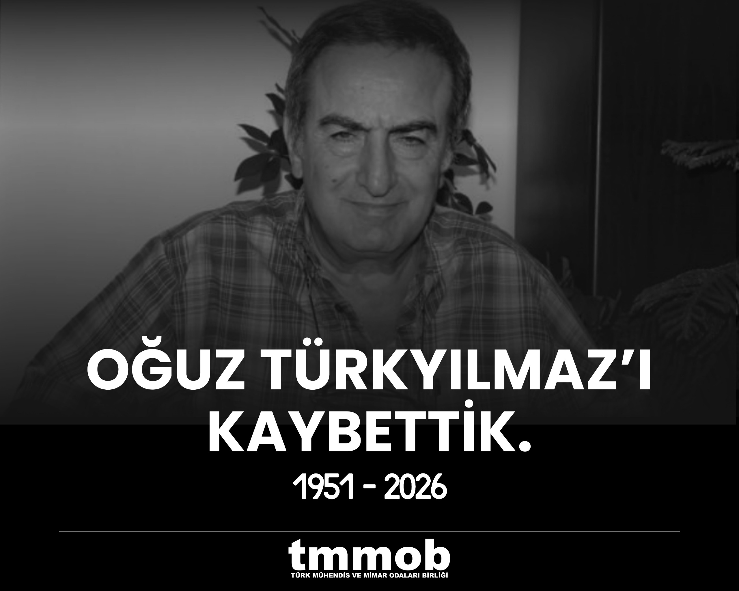 OĞUZ TÜRKYILMAZ'I KAYBETTİK