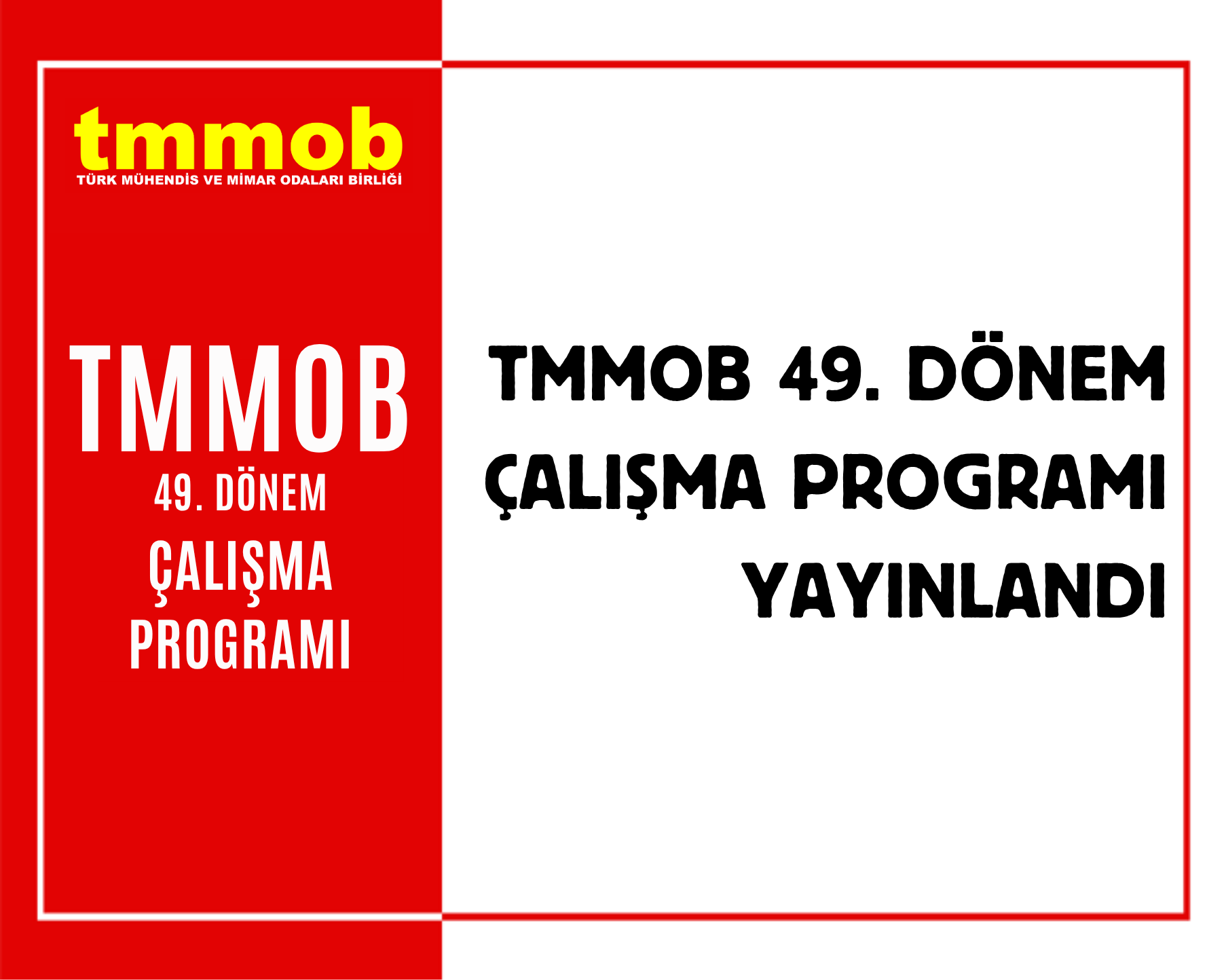 TMMOB 49. DÖNEM ÇALIŞMA PROGRAMI YAYINLANDI