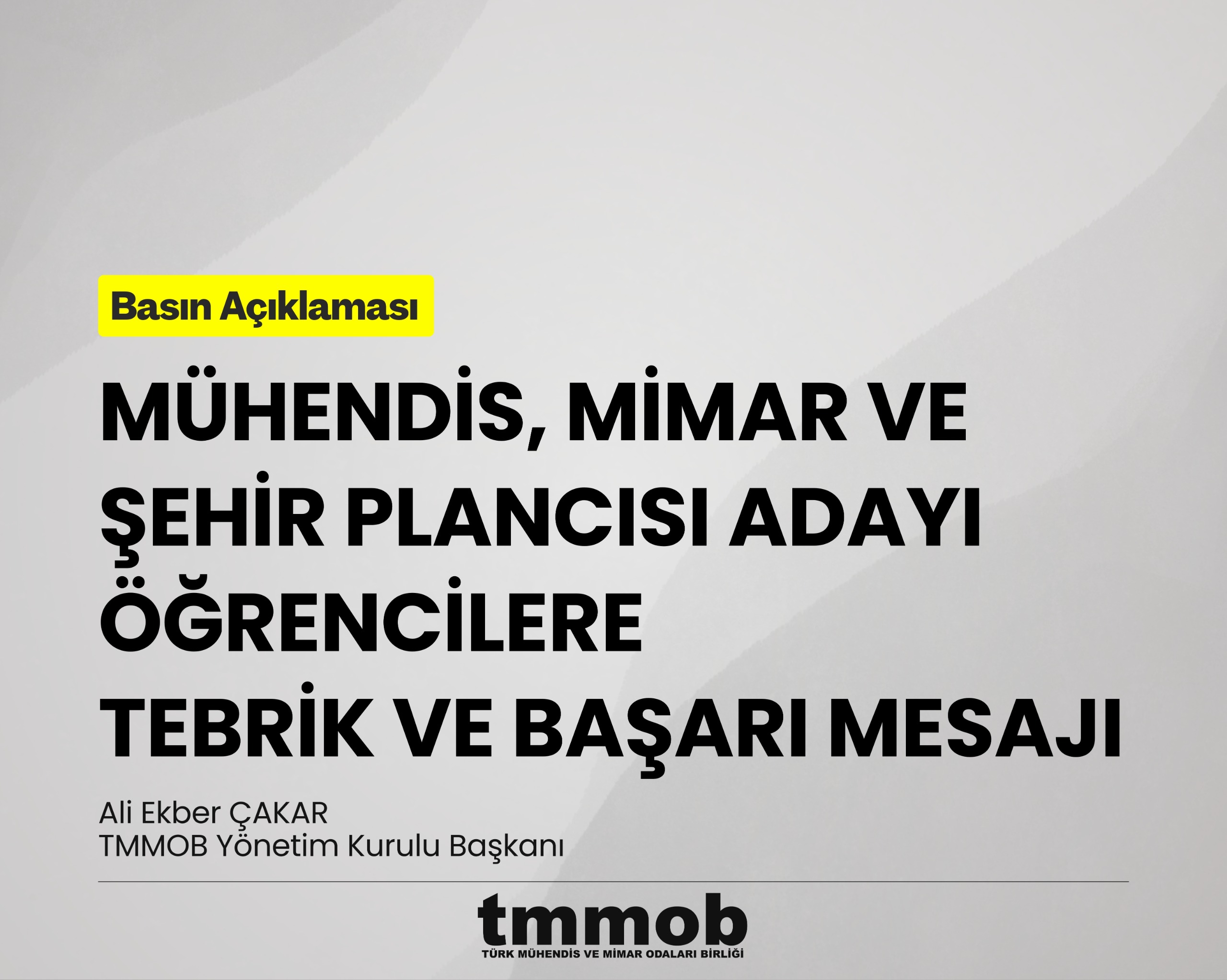 ALİ EKBER ÇAKAR'DAN MÜHENDİS, MİMAR VE ŞEHİR PLANCISI ADAYI ÖĞRENCİLERE TEBRİK VE BAŞARI MESAJI